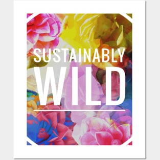 SUSTAINABLY WILD - (Flourish - White 1) Posters and Art